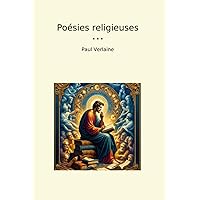 Poésies religieuses (Classic Books) (French Edition) Poésies religieuses (Classic Books) (French Edition) Paperback Hardcover