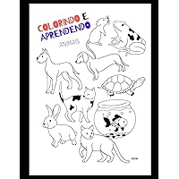 Colorindo e Aprendendo: Animais (Portuguese Edition)