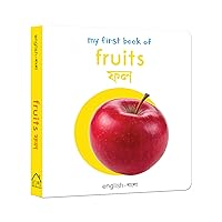 My First Book of Fruits: My First English-Bengali Board Book My First Book of Fruits: My First English-Bengali Board Book Board book