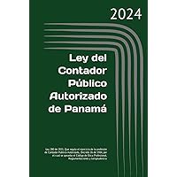 Ley del Contador Público Autorizado de Panamá: Ley 280 de 30 de diciembre de 2021 Que regula el ejercicio de la profesión de contador público ... y Reglamentaciones (Spanish Edition)