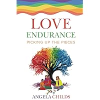 Love Endurance: Picking up the pieces