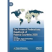 The Forum of Federations Handbook of Federal Countries 2020 The Forum of Federations Handbook of Federal Countries 2020 Paperback Kindle Hardcover