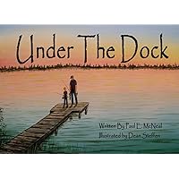 Under The Dock Under The Dock Paperback Kindle
