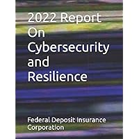 2022 Report On Cybersecurity and Resilience
