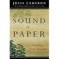 The Sound of Paper: Starting from Scratch The Sound of Paper: Starting from Scratch Paperback Kindle Hardcover