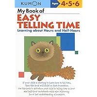 My Book of Easy Telling Time: Learning about Hours and Half-Hours My Book of Easy Telling Time: Learning about Hours and Half-Hours Paperback