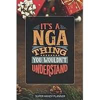 Nga: It's A Nga Thing You Wouldn't Understand - Nga Name Custom Gift Planner Calendar Notebook Journal Password Manager