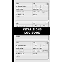 Pocket Size Vital Signs Log Book: Portable Personal Medical Health Record Notepad to Monitor Blood Pressure/Sugar, Heart Pulse/Respiratory Rate, Oxygen Level, Temperature & Weight