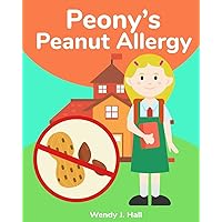 Peony's Peanut Allergy (Mediwonderland) Peony's Peanut Allergy (Mediwonderland) Paperback Kindle