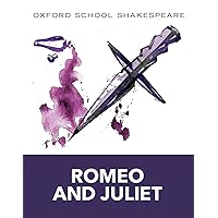 Romeo and Juliet: Oxford School Shakespeare (Oxford School Shakespeare Series) Romeo and Juliet: Oxford School Shakespeare (Oxford School Shakespeare Series) Paperback Kindle Audible Audiobook Mass Market Paperback Hardcover Audio CD Pocket Book