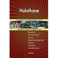 Halothane Complete Self-Assessment Guide