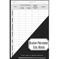 Blood Pressure Log Book: Simple Daily Blood Pressure Tracker