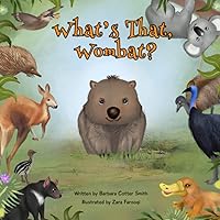 What’s That Wombat?: A Funny Rhyming, Read Aloud Picture Book for Kids ages 0-5 (Animals of the World) What’s That Wombat?: A Funny Rhyming, Read Aloud Picture Book for Kids ages 0-5 (Animals of the World) Paperback Kindle