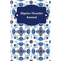 Bipolar Disorder Journal: To fill in & tick to record manic & depressive phases with mood tracker & early warning signs for before, during & after therapy | Design: Nordic flowers