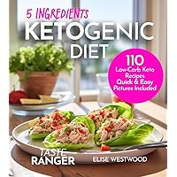 5 ingredients ketogenic diet: 110 low-carb keto recipes quick and easy pictures included (Ketogenic diet recipes)