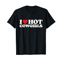 Funny I Love Hot Cowgirls Red Heart Cowgirls Western Lover T-Shirt