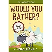 It's Laugh O'Clock - Would You Rather? Eww! Edition: A Hilarious and Interactive Question Game Book for Boys and Girls Ages 6, 7, 8 , 9, 10, 11 Years Old