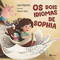 Os dois idiomas de Sophia (Portuguese Edition) Os dois idiomas de Sophia (Portuguese Edition) Paperback Kindle
