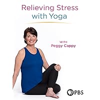 Relieving Stress with Yoga with Peggy Cappy
