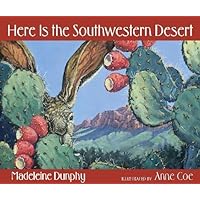 Here Is the Southwestern Desert (Web of Life) Here Is the Southwestern Desert (Web of Life) Paperback Kindle Hardcover
