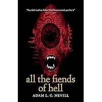 All the Fiends of Hell All the Fiends of Hell Kindle Paperback Audible Audiobook