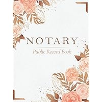 Notary public record book: A Notary Journal Log Book For Public Notaries