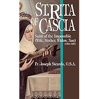 St. Rita of Cascia: Saint of the Impossible St. Rita of Cascia: Saint of the Impossible Paperback Kindle