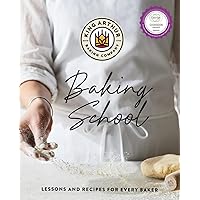 The King Arthur Baking School: Lessons and Recipes for Every Baker The King Arthur Baking School: Lessons and Recipes for Every Baker Hardcover Kindle Spiral-bound