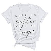 Life is Better with My Boys Shirts Womens Mother's Day T-Shirt Funny Inspiring Letter Print Short Sleeve Tee Tops