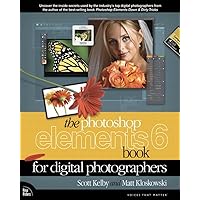 Photoshop Elements 6 Book for Digital Photographers, The Photoshop Elements 6 Book for Digital Photographers, The Kindle Paperback Mass Market Paperback