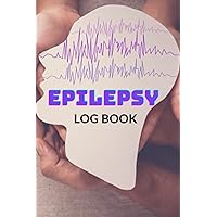 Epilepsy notebook for Adults and Children: Seizure management Tracker for adult and children, notification possible triggers, symptom during recover ... pages size (6 x 9 inches) (31,8*237,5 cm)