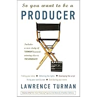 So You Want to Be a Producer So You Want to Be a Producer Paperback Kindle