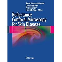 Reflectance Confocal Microscopy for Skin Diseases Reflectance Confocal Microscopy for Skin Diseases Kindle Hardcover Paperback