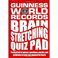 Guinness World Records: Brain Stretching Quiz Pad Guinness World Records: Brain Stretching Quiz Pad Hardcover Spiral-bound