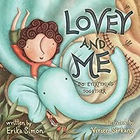 Lovey and Me: Do Everything Together