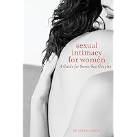 Sexual Intimacy for Women: A Guide for Same-Sex Couples Sexual Intimacy for Women: A Guide for Same-Sex Couples Paperback Audible Audiobook Kindle