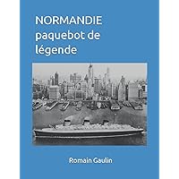 NORMANDIE paquebot de légende (French Edition)