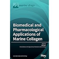 Biomedical and Pharmacological Applications of Marine Collagen