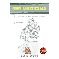 Ser Medicina: Un camino para guerreros de corazón (Spanish Edition) Ser Medicina: Un camino para guerreros de corazón (Spanish Edition) Paperback Kindle