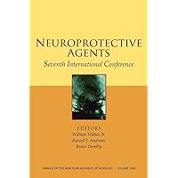 Neuroprotective Agents (Annals of the New York Academy of Sciences, 1053) Neuroprotective Agents (Annals of the New York Academy of Sciences, 1053) Paperback Hardcover