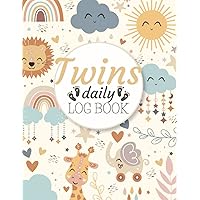 Twins Daily Log Book: Feeding Log Book Tracker, Record Naps, Breastfeeding, Bottles, Diapers And Activities. Easy To Use, Neutral Design, 200 Pages Twins Daily Log Book: Feeding Log Book Tracker, Record Naps, Breastfeeding, Bottles, Diapers And Activities. Easy To Use, Neutral Design, 200 Pages Paperback
