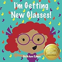 I'm Getting New Glasses! (Olive & Andy) I'm Getting New Glasses! (Olive & Andy) Paperback Kindle Hardcover