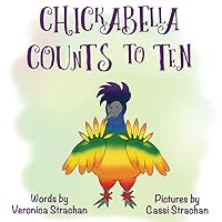 Chickabella Counts to Ten (The Adventures of Chickabella)
