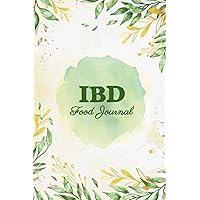IBD Food Journal: Daily IBD Pain Assessment Diary, Food Log, Mood Tracker, Medication & Supplement Logbook for Digestive Disorders