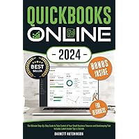 QuickBooks Online for Beginners: The Ultimate Step-By-Step Guide to Take Control of Your Small Business Finances and Bookkeeping Fast | Includes Latest Insider Tips & Secrets QuickBooks Online for Beginners: The Ultimate Step-By-Step Guide to Take Control of Your Small Business Finances and Bookkeeping Fast | Includes Latest Insider Tips & Secrets Paperback Kindle