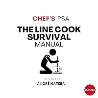 The Line Cook Survival Manual: Chef's PSA, Book 3 The Line Cook Survival Manual: Chef's PSA, Book 3 Paperback Audible Audiobook Kindle