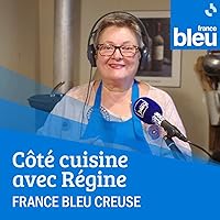 France Bleu Creuse Côté Cuisine avec Régine