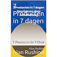 7 Producten in 7 dagen (Dutch Edition)