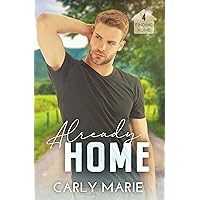 Already Home: An MMM Ménage Romance (Finding Home Book 4) Already Home: An MMM Ménage Romance (Finding Home Book 4) Kindle Audible Audiobook Paperback
