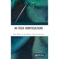 Hi-Tech Horticulture Hi-Tech Horticulture Hardcover Kindle